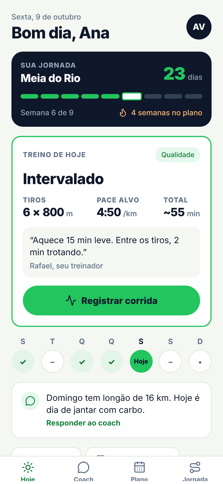 Tela Hoje do app: jornada até a prova, treino do dia e o botão Registrar corrida